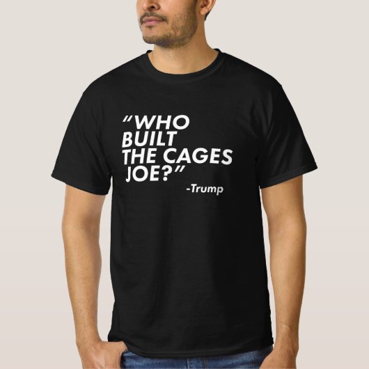 T-shirt Qui a construit les cages Joe (Devant)