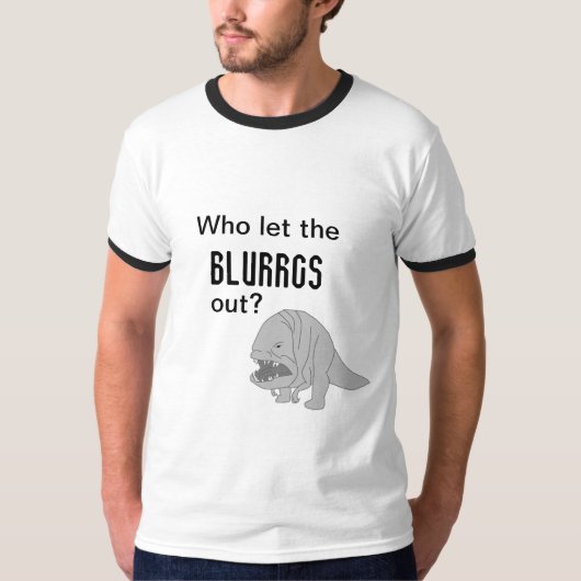 T-shirt Qui a laissé les Blurgs sortir ? (Devant)