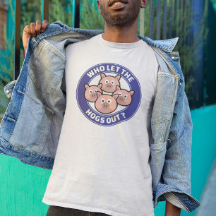 T-shirt Qui A Laissé Sortir Les Porcs
