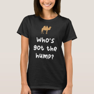 T-shirt Qui a le chameau animal du désert de Hump