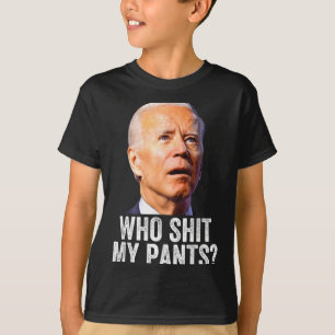 T-shirt Qui a mon pantalon, drôle d'anti Joe Biden, conser
