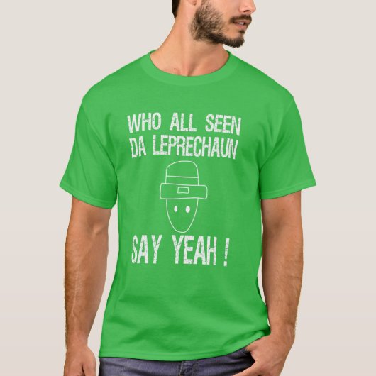 T-shirt Qui A Tous Vu DA Leprechaun Graphisme Pour Saint P (Devant)
