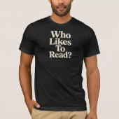 T-shirt Qui aime lire ? Lecture (Devant)