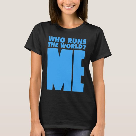 T-shirt Qui dirige le monde Me (Devant)