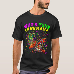 T-shirt Qui est crawmama écrevisse bouffon perles drôle ma