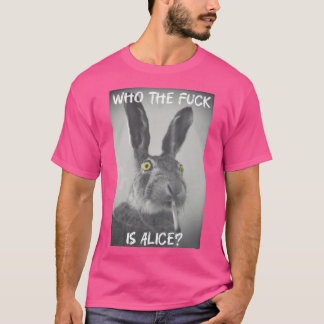 T-shirt Qui est la salope d'Alice cadeau cadeau d'ami