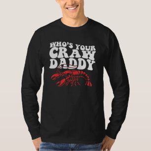 T-shirt Qui est votre Crawdaddy Ébullition de écrevisses