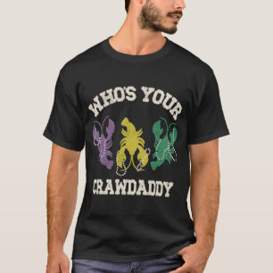 T-shirt Qui est votre père Mardi Gras Crawfish Men & W
