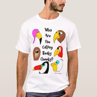T-shirt Qui êtes-vous appelle effronté Beaky ?