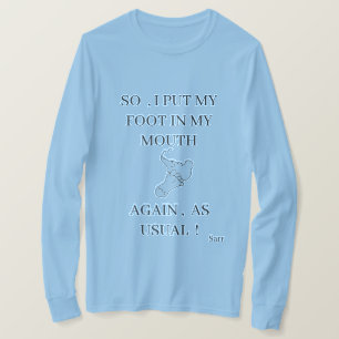 T-shirt qui sont amusants : Pied dans la bouche