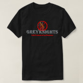 T-shirt Qui tu vas appeler Grey Knights (Design devant)