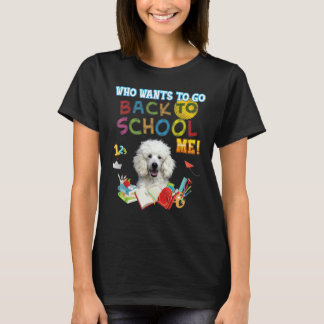 T-shirt Qui Veut Retourner À L'École Moi Poodle Chien Enfa