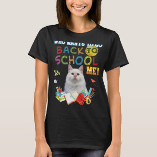 T-shirt Qui Veut Retourner À L'École Moi Turc Angora Chat
