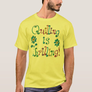 T-shirt Quilling est excitant
