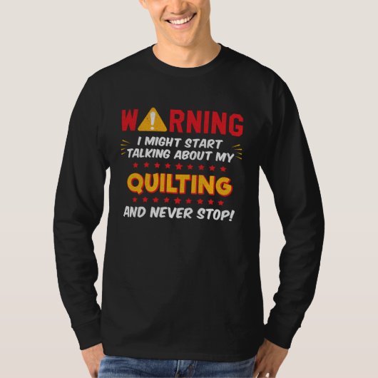 T-shirt Quilting Quilter Saying Joke Graphic (Devant)