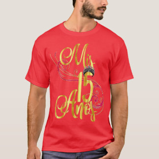 T-shirt Quinceanera Mis Anos Anniversaire 15ème 15 Quinze