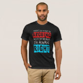 T-shirt QuipTees : Aucun point dans l'argumentation, j'ai (Devant entier)