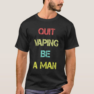 T-shirt Quitter Vapeur Être Un Homme