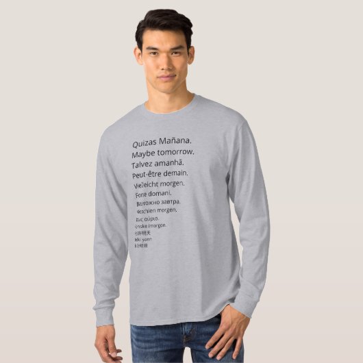 T-shirt Quizás mañana en varios idiomas (Devant entier)