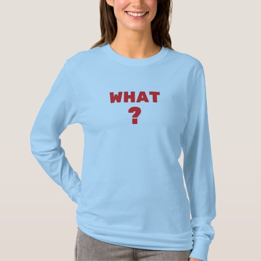 T-shirt Quoi ? (Devant)