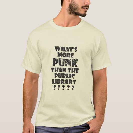 T-shirt Quoi de plus punk que la bibliothèque publique (Devant)