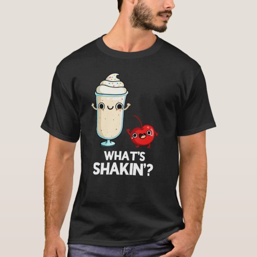 T-shirt Quoi de Shakin Funny Cherry Milkshake Pun Dark BG (Devant)