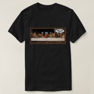 T-shirt Quoi, encore du poisson ? - Drôle de dernier repas