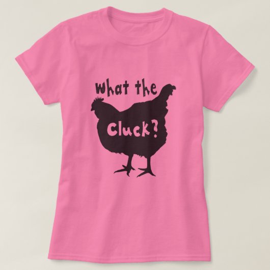 T-shirt Quoi le Cluck ? (Design devant)