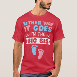 T-shirt Quoi qu'il en soit, je suis la Grande Sis Genre Re
