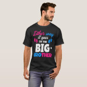 T-shirt Quoi qu'il en soit, je suis l'annonce de Big Broth (Devant entier)
