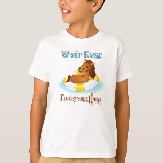 T-shirt Quoi qu'il flotte votre cheval 2 (Devant)