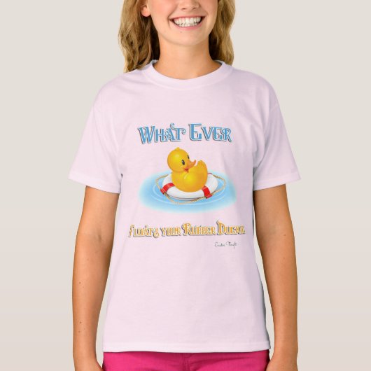 T-shirt Quoi qu'il Flotte votre Duckie en caoutchouc (Devant)