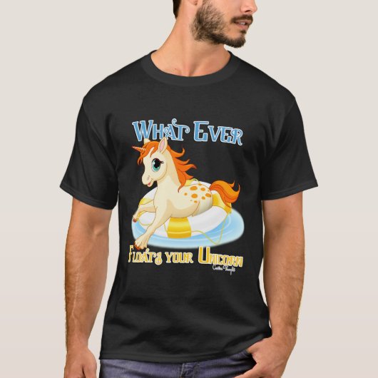 T-shirt Quoi qu'il flotte votre licorne (Devant)