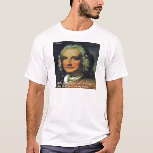 T-shirt Quota de Henry Fielding "If Money's Your God" (Devant)