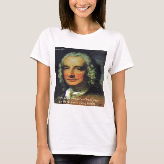 T-shirt Quota de Henry Fielding "If Money's Your God" (Devant)