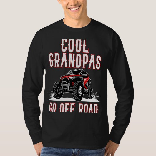 T-shirt Quote Cool Grandpas Go Road UTV 4 Wheeler (Devant)