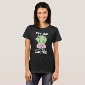 T-shirt Quote Pretend I'm A Cactus Halloween (Devant entier)