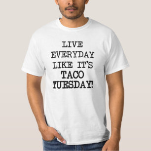 T-shirt Quotidien vivant comme lui est taco mardi drôle