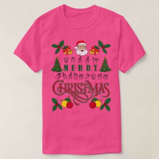 T-shirt quotMerry Christmasquot en Langue des Signes Améri (Design devant)