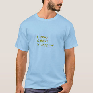 T-shirt R de l'eneg O d'isappoint du ffend D