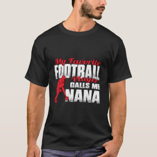 T-shirt R Mon Joueur De Football Préféré M'Appelle Nana Fo
