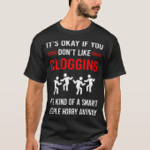 T-shirt R Smart People Clogging Clog Clogger (Devant)
