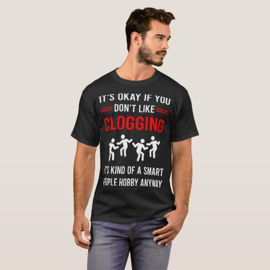 T-shirt R Smart People Clogging Clog Clogger (Devant entier)