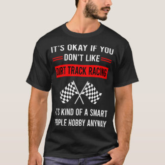 T-shirt R Smart People Dirt Track Racing