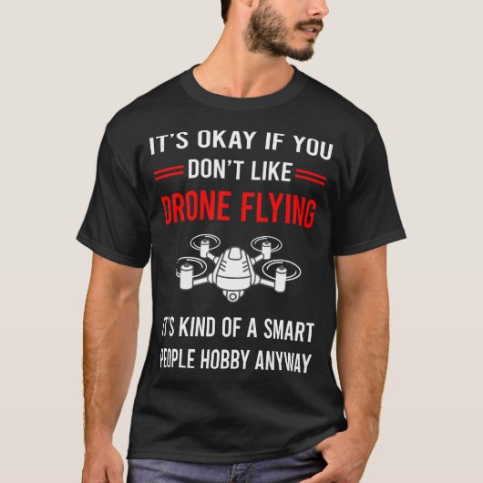 T-shirt R Smart People Drone Flying Drones (Devant)