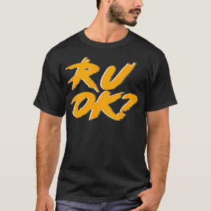 T-shirt R U Ok