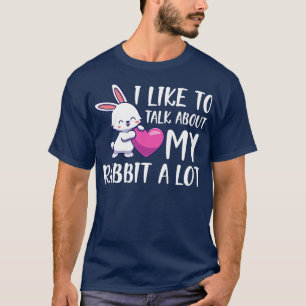 T-shirt Rabbit J'aime beaucoup parler de lapin w
