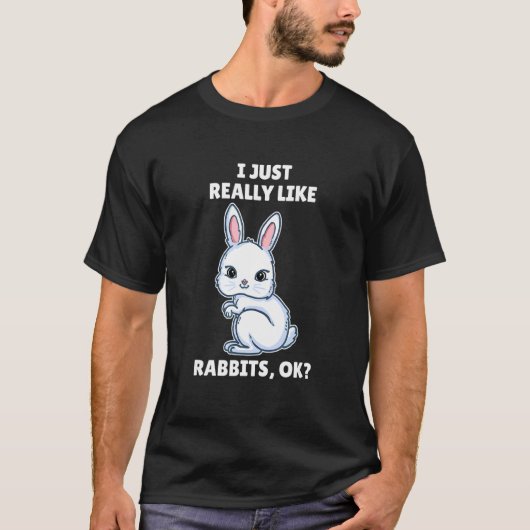 T-shirt Rabbit J'Aime Vraiment Les Lapins Ok (Devant)