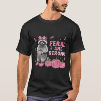 T-shirt Raccoon Feral Et Fort Cancer Du Sein Guerrier Fig