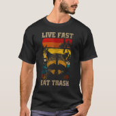 T-shirt Raccoon Raccoon Live Fast Eat Trash Panda Funny R (Devant)